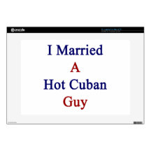 I Married A Hot Cuban Guy Skin For Laptop