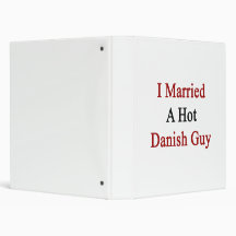 I Married A Hot Danish Guy Vinyl Binder