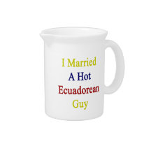 I Married A Hot Ecuadorean Guy Drink Pitcher