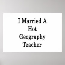 I Married A Hot Geography Teacher Poster