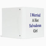 I Married A Hot Salvadoran Girl Binder