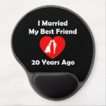 I Married My Best Friend 20 Years Ago Gel Mouse Pad