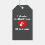I Married My Best Friend 20 Years Ago Gift Tags