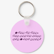 I may be fat,but you're ugly and I can diet! keychains by poohkiez I may be fat,but you're ugly and I can diet! keychains