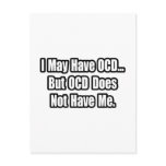 I May Have OCD, But... Post Card