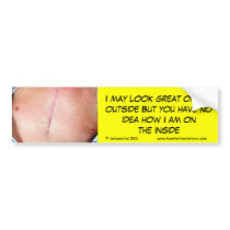 I may look great on the outside bumper stickers