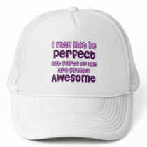 I may not be perfect (women for boobs!) mesh hat