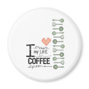I measure my life in coffee spoons magnets