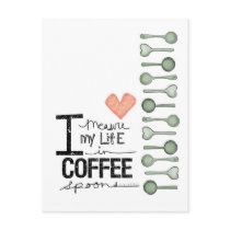 I measure my life in coffee spoons postcards by volume25 I measure my life in coffee spoons postcards