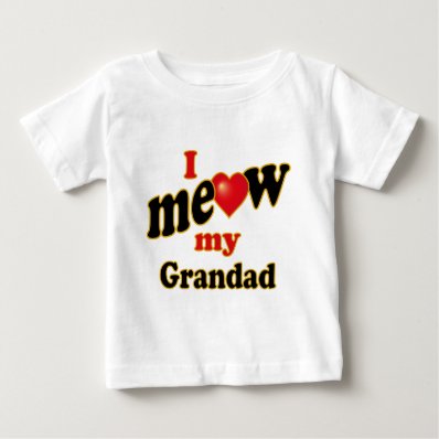 I Meow My Grandad Shirts