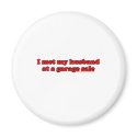 I Met My Husband At A Garage Sale T magnets by RandumbShirts I Met My Husband At A Garage Sale T magnets