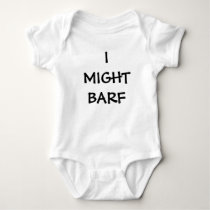 I MIGHT BARF t-shirts by shayneemelissa I MIGHT BARF t-shirts