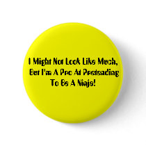 I Might Not Look Like Much, But I'm A Pro At Pr... buttons