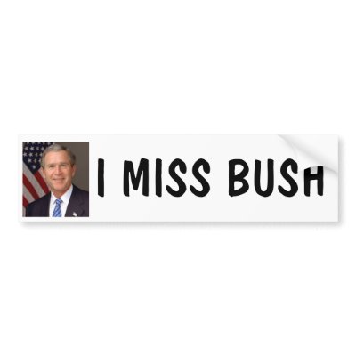 I MISS BUSH BUMPER STICKER by wa_wilder