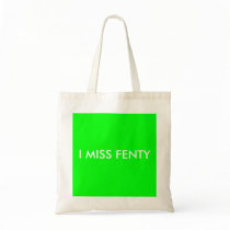 I MISS FENTY CANVAS BAG