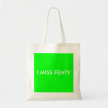 I MISS FENTY CANVAS BAG