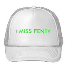 I MISS FENTY HAT