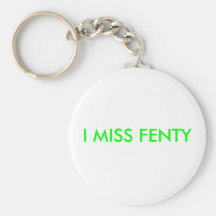 I MISS FENTY KEY CHAIN