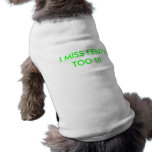 I MISS FENTY TOO !!! PET CLOTHING