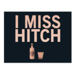 I Miss Hitch (light on dark) Postcard postcards