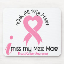 I Miss My Mee Maw Breast Cancer Mousepad