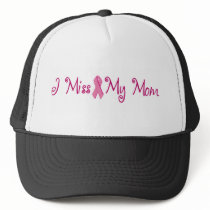 I Miss My Mom hats by ifightlikeagirl I Miss My Mom hats