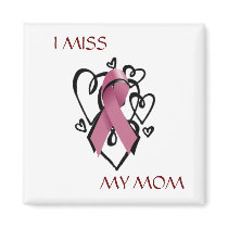 I MISS MY MOM Magnet by tomkatx2 I MISS MY MOM Magnet
