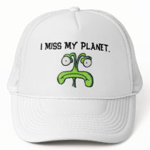 I MISS MY PLANET hat