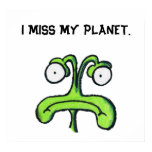 I MISS MY PLANET poster posters