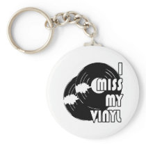 I MISS MY VINYL KEYCHAINS
