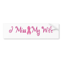 I Miss My Wife bumper stickers by ifightlikeagirl I Miss My Wife bumper stickers