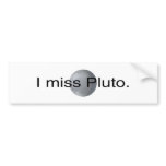 I miss pluto bumper stickers