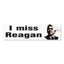 I Miss Reagan Bumper Stickers