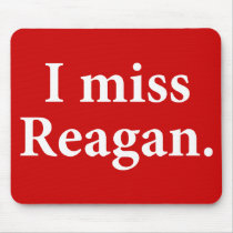 I Miss Reagan mousepads by AmericanElephant I Miss Reagan mousepads