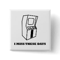 I Miss These Days Arcade Games Pins
