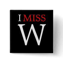I Miss W buttons