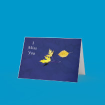 I Miss You Card cards