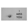 I MISS YOU card Photo Card