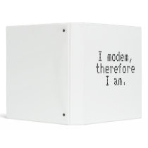 I modem, therefore I am. Vinyl Binders