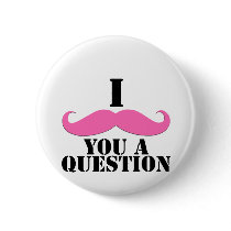 I Moustache You A Question Pink Moustache