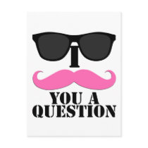 I Moustache You A Question Pink with Sunglasses Post Cards