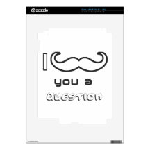 I moustache you a question skin for iPad 2