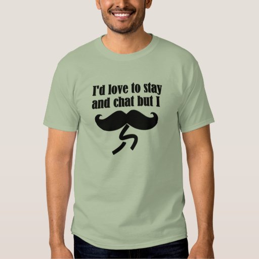 I Mustache (I Must Dash) Very Funny TShirt Zazzle