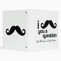 I mustache you a question binder