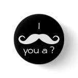I mustache you a question Button