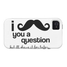I Mustache You a Question - Case-Mate Case-Mate iPhone 4 Case