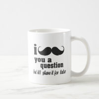 i mustache you a question classic white coffee mug