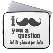 I mustache you a question computer sleeves