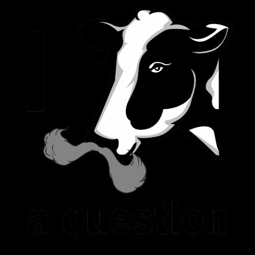I Mustache You A Question - Cow Humor Shirts