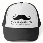I Mustache You A Question hats